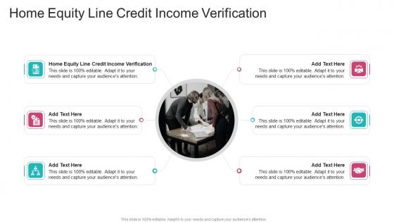 Home Equity Line Credit Income Verification In Powerpoint And Google Slides Cpb
