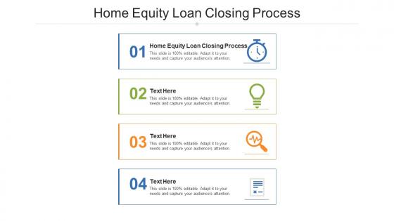 Home equity loan closing process ppt powerpoint presentation show brochure cpb
