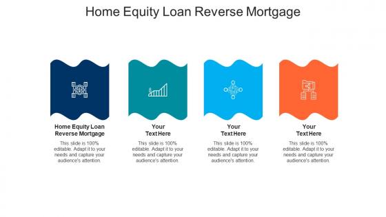 Home equity loan reverse mortgage ppt powerpoint presentation visual aids cpb