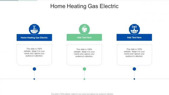 Home Heating Gas Electric In Powerpoint And Google Slides Cpb