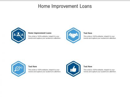 Home improvement loans ppt powerpoint presentation layouts icons cpb