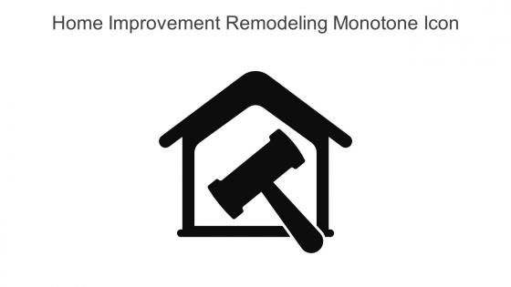 Home Improvement Remodeling Monotone Icon In Powerpoint Pptx Png And Editable Eps Format