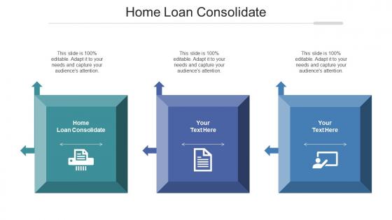 Home Loan Consolidate Ppt Powerpoint Presentation Ideas Deck Cpb