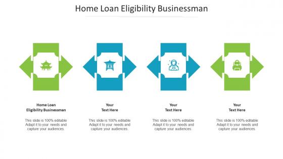 Home Loan Eligibility Businessman Ppt Powerpoint Presentation Outline Layouts Cpb