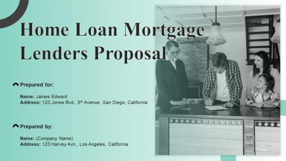 Home Loan Mortgage Lenders Proposal Powerpoint Presentation Slides