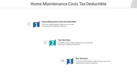 Home maintenance costs tax deductible ppt powerpoint presentation gallery backgrounds cpb