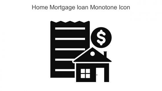 Home Mortgage Loan Monotone Icon In Powerpoint Pptx Png And Editable Eps Format
