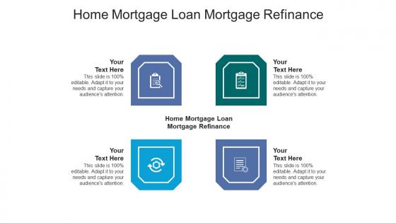 Home mortgage loan mortgage refinance ppt powerpoint presentation gallery rules cpb