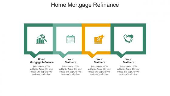 Home mortgage refinance ppt powerpoint presentation portfolio show cpb