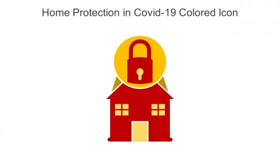 Home Protection In Covid 19 Colored Icon In Powerpoint Pptx Png And Editable Eps Format