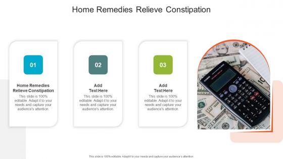 Home Remedies Relieve Constipation In Powerpoint And Google Slides Cpb