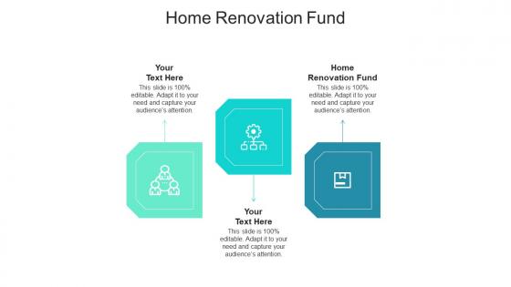 Home renovation fund ppt powerpoint presentation styles design ideas cpb