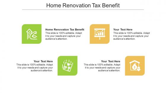 Home renovation tax benefit ppt powerpoint presentation infographics styles cpb