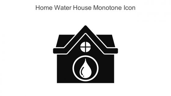 Home Water House Monotone Icon In Powerpoint Pptx Png And Editable Eps Format