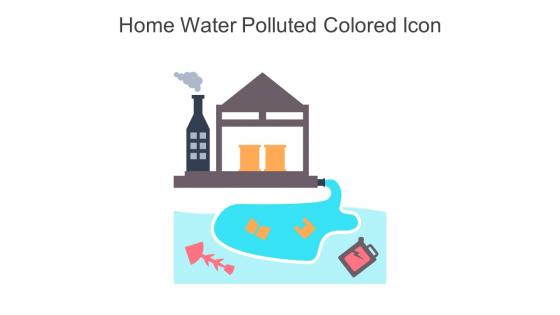 Home Water Polluted Colored Icon In Powerpoint Pptx Png And Editable Eps Format