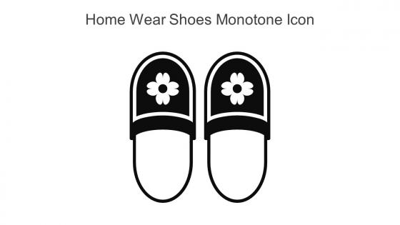 Home Wear Shoes Monotone Icon In Powerpoint Pptx Png And Editable Eps Format