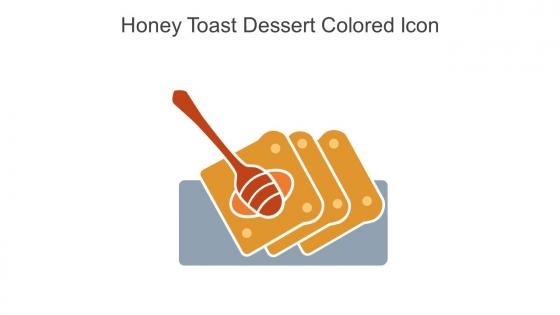 Honey Toast Dessert Colored Icon In Powerpoint Pptx Png And Editable Eps Format