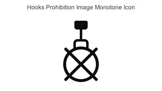 Hooks Prohibition Image Monotone Icon In Powerpoint Pptx Png And Editable Eps Format