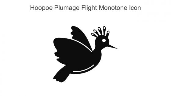 Hoopoe Plumage Flight Monotone Icon In Powerpoint Pptx Png And Editable Eps Format