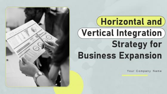 Horizontal And Vertical Integration Strategy For Business Expansion Strategy CD V