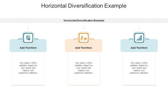 Horizontal Diversification Example In Powerpoint And Google Slides Cpb
