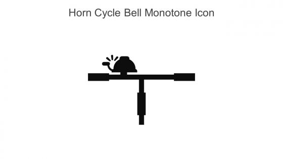 Horn Cycle Bell Monotone Icon In Powerpoint Pptx Png And Editable Eps Format