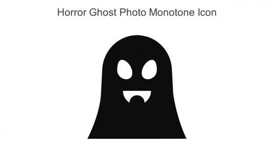 Horror Ghost Photo Monotone Icon In Powerpoint Pptx Png And Editable Eps Format