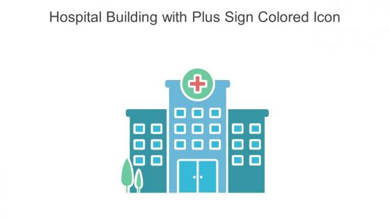 Hospital Building With Plus Sign Colored Icon In Powerpoint Pptx Png And Editable Eps Format