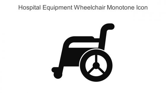 Hospital Equipment Wheelchair Monotone Icon In Powerpoint Pptx Png And Editable Eps Format