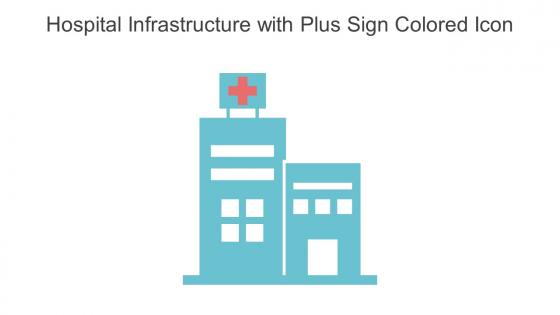 Hospital Infrastructure With Plus Sign Colored Icon In Powerpoint Pptx Png And Editable Eps Format