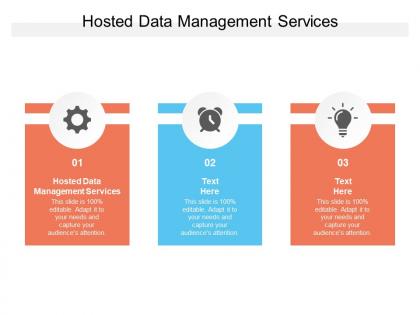 Hosted data management services ppt powerpoint presentation infographic template templates cpb