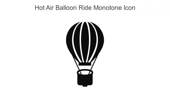 Hot Air Balloon Ride Monotone Icon In Powerpoint Pptx Png And Editable Eps Format