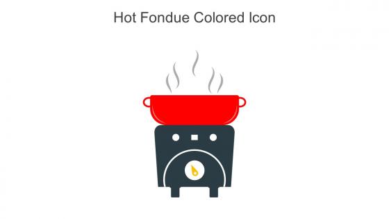 Hot Fondue Colored Icon In Powerpoint Pptx Png And Editable Eps Format