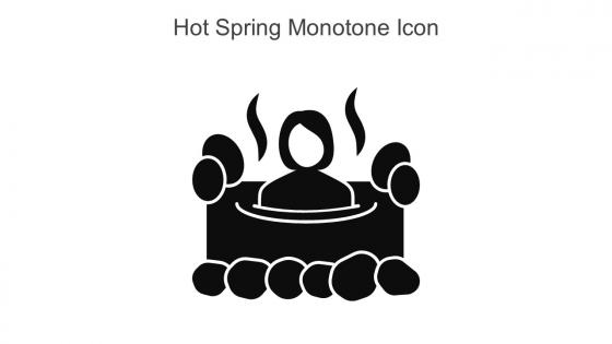 Hot Spring Monotone Icon In Powerpoint Pptx Png And Editable Eps Format