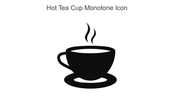 Hot Tea Cup Monotone Icon In Powerpoint Pptx Png And Editable Eps Format