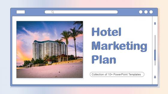 Hotel Marketing Plan Powerpoint PPT Template Bundles