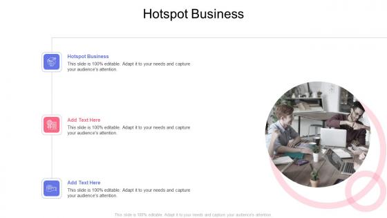 Hotspot Business In Powerpoint And Google Slides Cpb