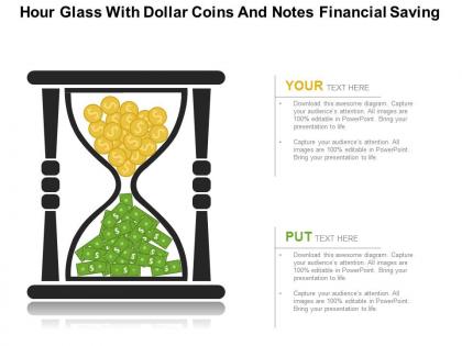 Hour glass with dollar coins and notes financial saving flat powerpoint design