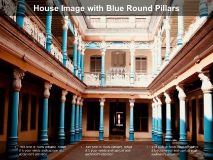 House image with blue round pillars