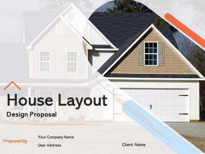 House Layout Design Proposal Powerpoint Presentation Slides