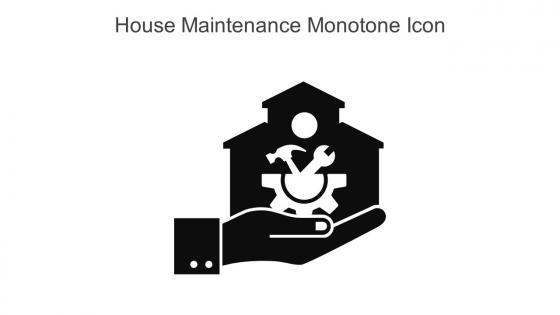 House Maintenance Monotone Icon In Powerpoint Pptx Png And Editable Eps Format