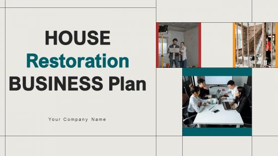 House Restoration Business Plan Powerpoint Presentation Slides