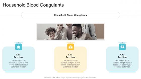 Household Blood Coagulants In Powerpoint And Google Slides Cpb