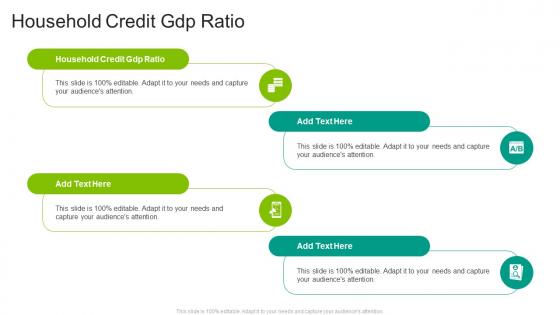 Household Credit Gdp Ratio In Powerpoint And Google Slides Cpb