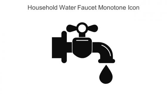 Household Water Faucet Monotone Icon In Powerpoint Pptx Png And Editable Eps Format