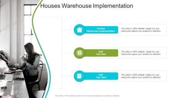 Houses Warehouse Implementation In Powerpoint And Google Slides Cpb