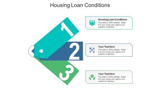 Housing loan conditions ppt powerpoint presentation pictures designs download cpb