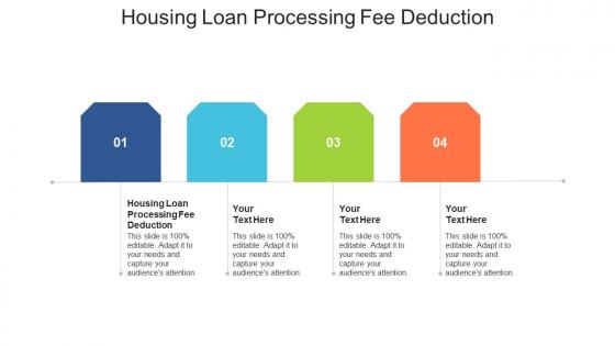 Housing loan processing fee deduction ppt powerpoint presentation infographic template cpb