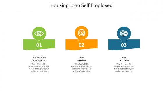 Housing loan self employed ppt powerpoint presentation layouts display cpb