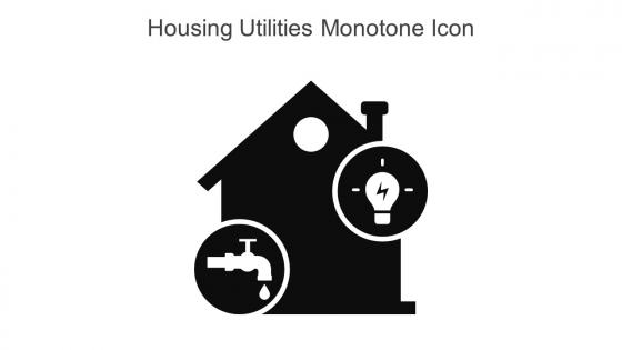 Housing Utilities Monotone Icon In Powerpoint Pptx Png And Editable Eps Format